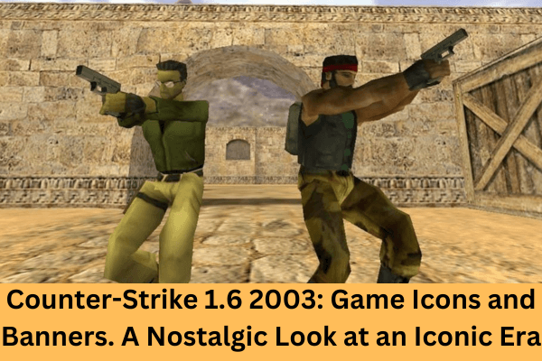 Counter-Strike 1.6 2003 Game Icons and Banners